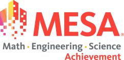 MESA - Mathmatics Engineering Science Achievement